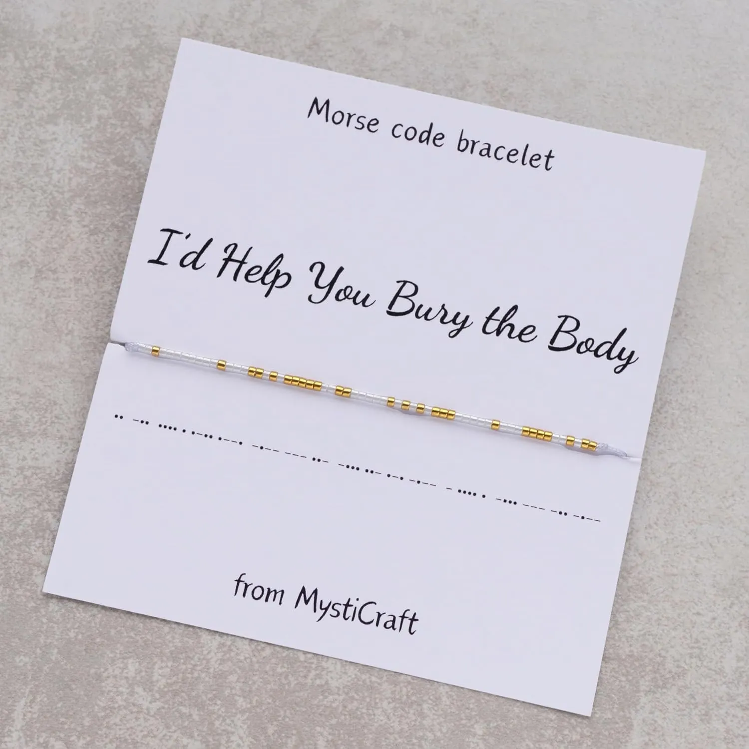 I'd Help You Bury The Body Morse code bracelet, Best friend gift, Christmas gift, Friendship bracelet, Gifts for best friend female, Party favor, Friend group gift (Gold - White, White cord)