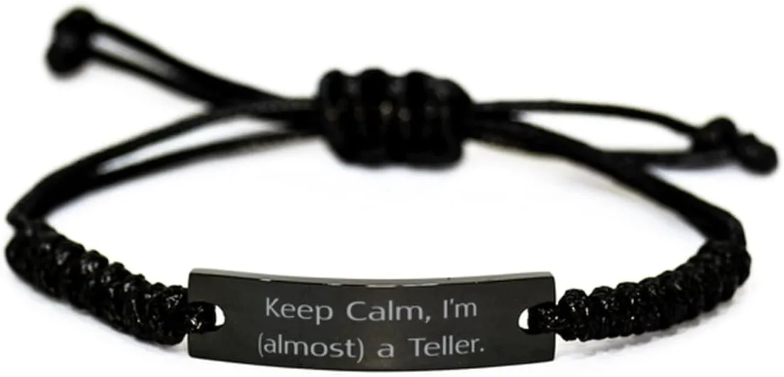 Inspire Teller Gifts, Keep Calm, I'm (almost) a Teller, Unique Birthday Black Rope Bracelet Gifts For Colleagues From Coworkers, Best friend bracelet, Black friendship bracelet, Rope bracelet