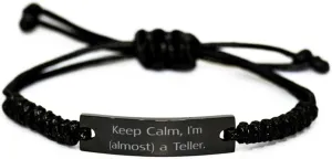 Inspire Teller Gifts, Keep Calm, I'm (almost) a Teller, Unique Birthday Black Rope Bracelet Gifts For Colleagues From Coworkers, Best friend bracelet, Black friendship bracelet, Rope bracelet